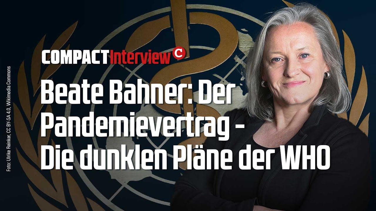 Beate Bahner: Der Pandemievertrag - Die dunklen Pl&auml;ne der WHO