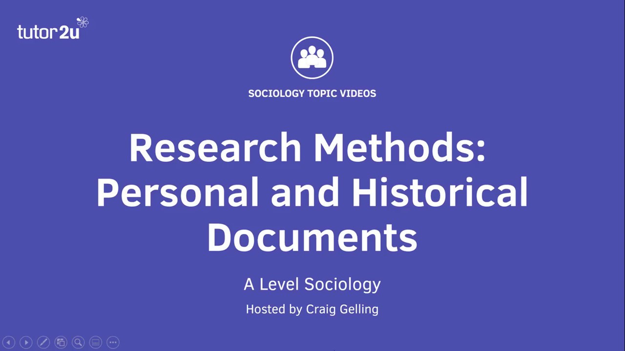 Research Methods: Personal and Historical Documents (Sociology Theory & Methods)