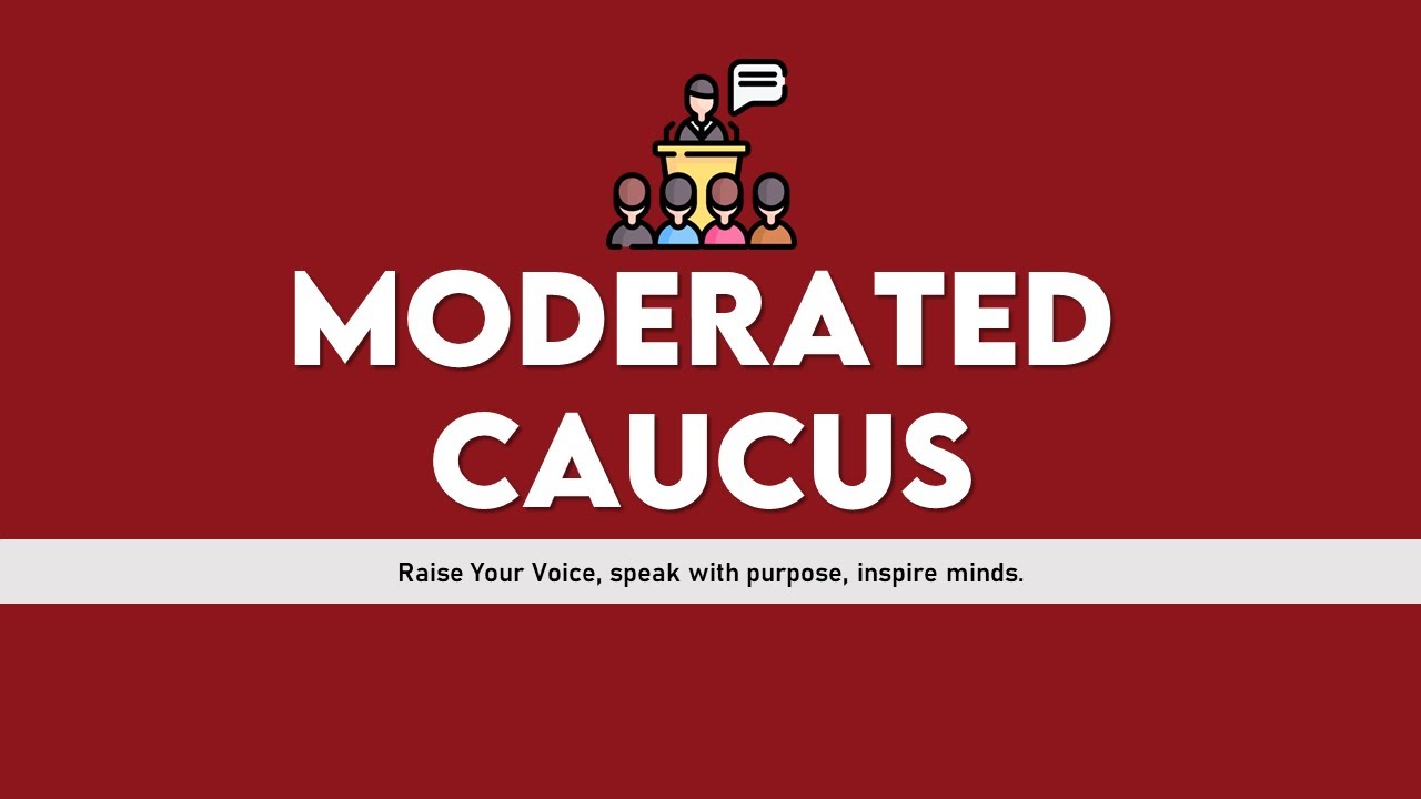 What is a Moderated Caucus? || Delegate Training Video #9