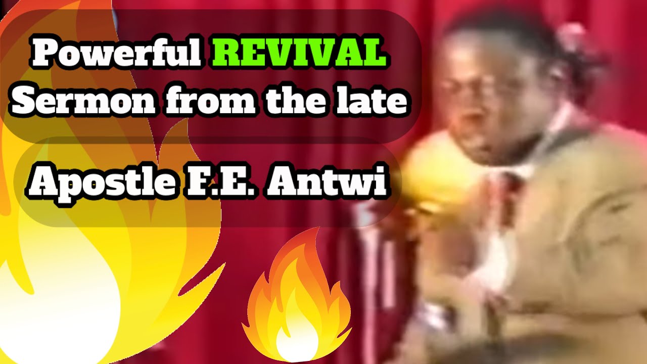 Revival Now🔥🔥 ~ Late Apostle F.E. Antwi @ Euro-Mid-East Conf. 2004 @ UK