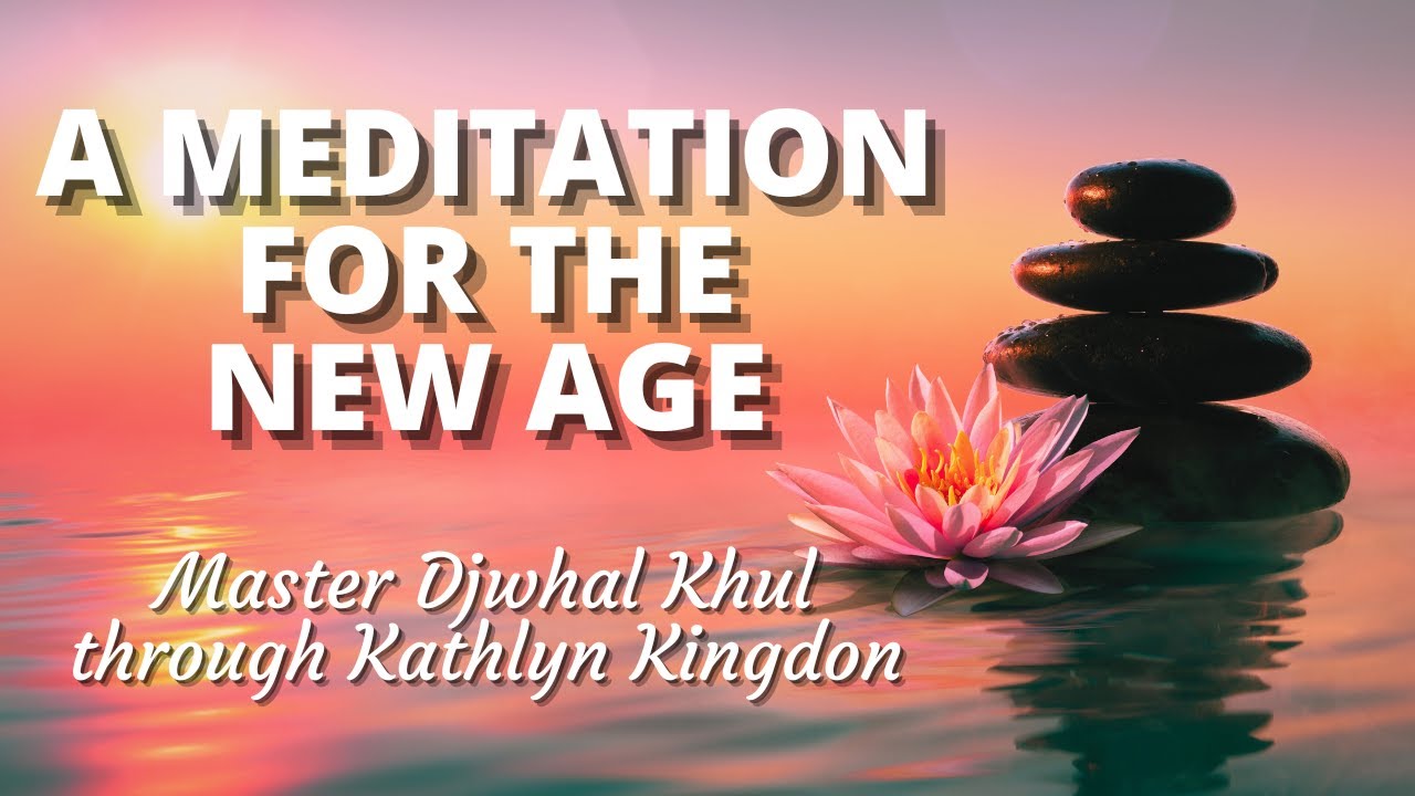 A Meditation for the New Age