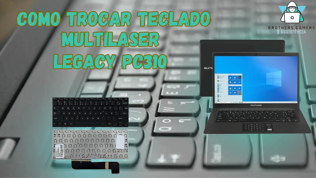 Como trocar teclado Multilaser Legacy PC310.