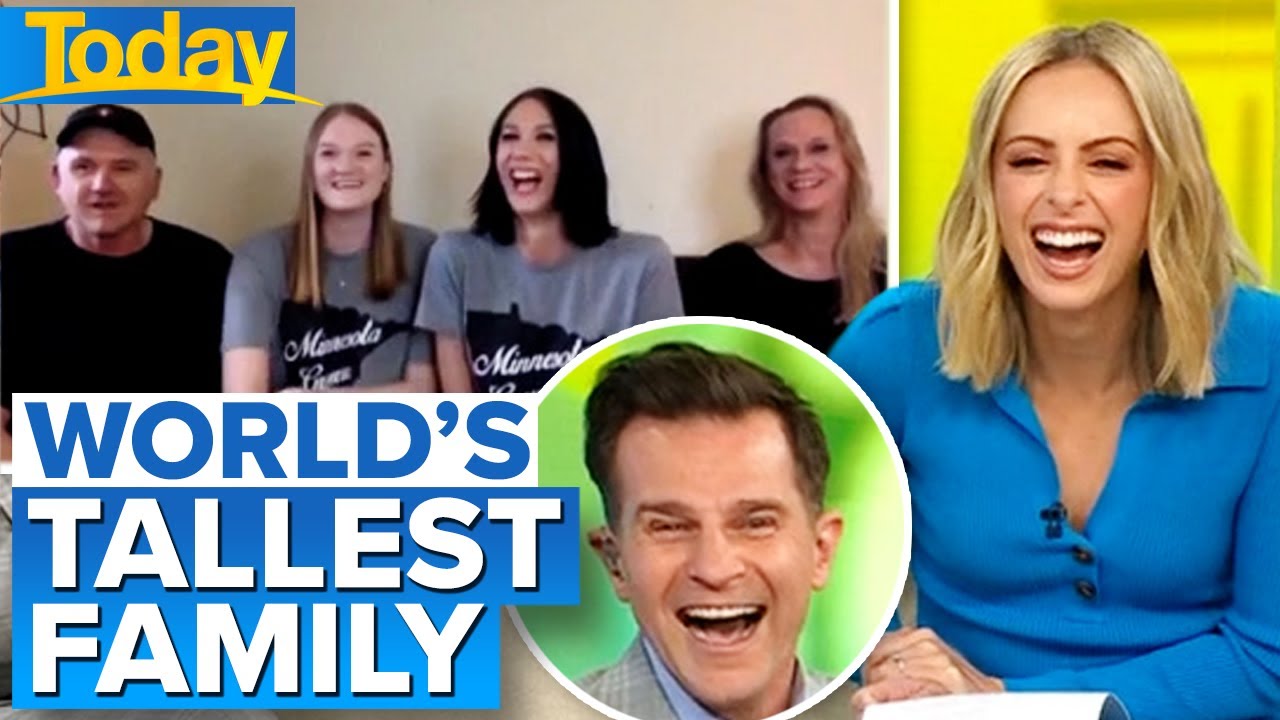 Life struggles of the world’s tallest family leaves hosts in stitches | Today Show Australia