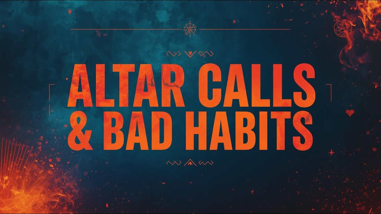 ALTAR CALLS & BAD HABITS | Lyrics video.