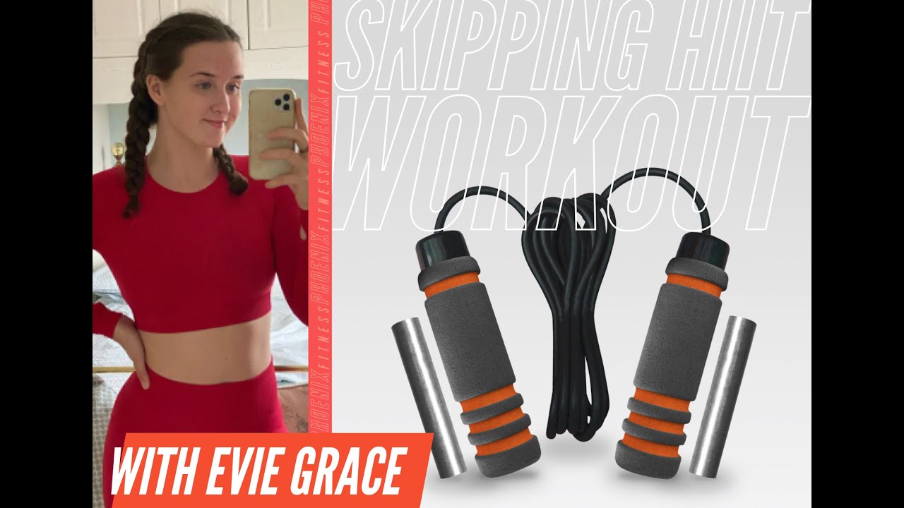 Evie Grace Fitness X Phoenix Fitness - Skipping HIIT Workout