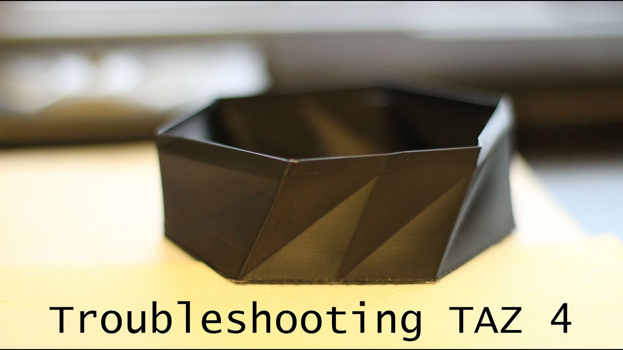 Aleph Objects Lulzbot TAZ4 troubleshooting tips