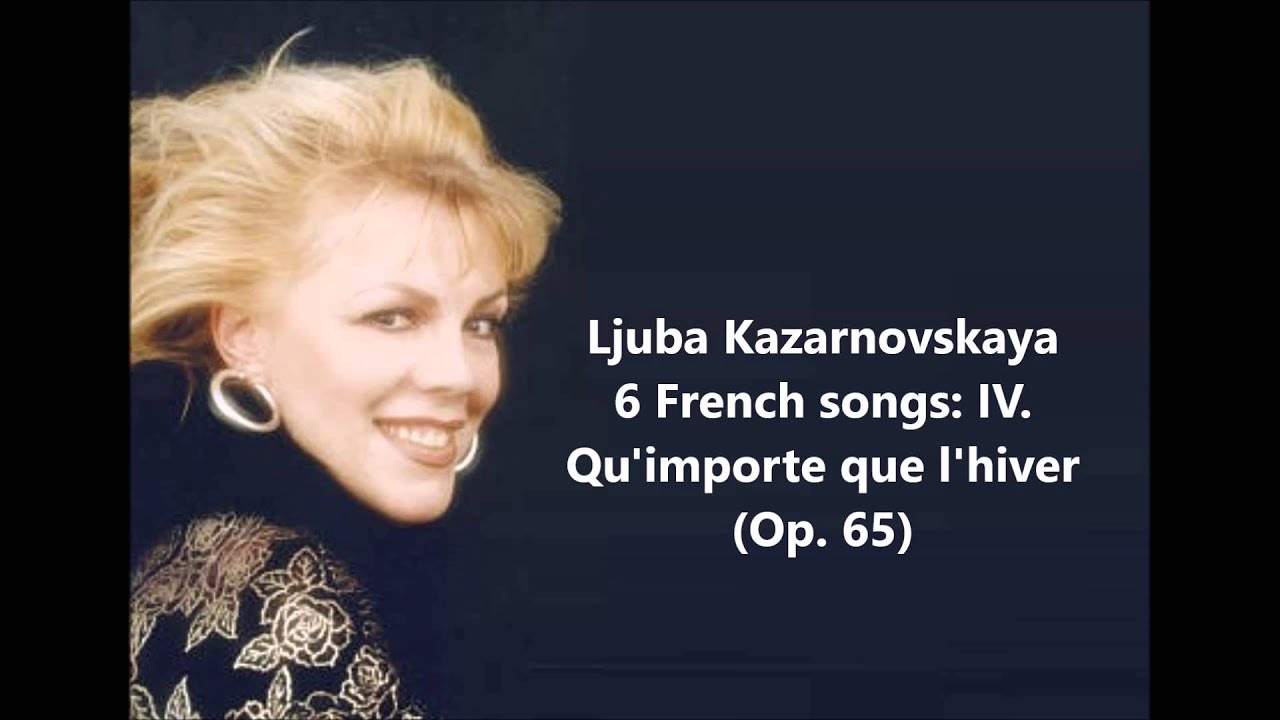 Ljuba Kazarnovskaya: The complete 