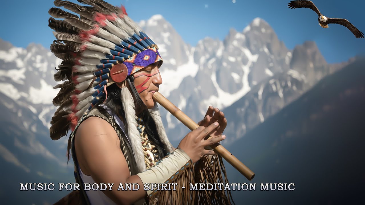 Healing Mind, Body and Spirit 🦅 Native American Flute Music for Deep Meditation