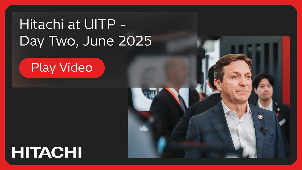 Hitachi at UITP - Day Two, June 2025