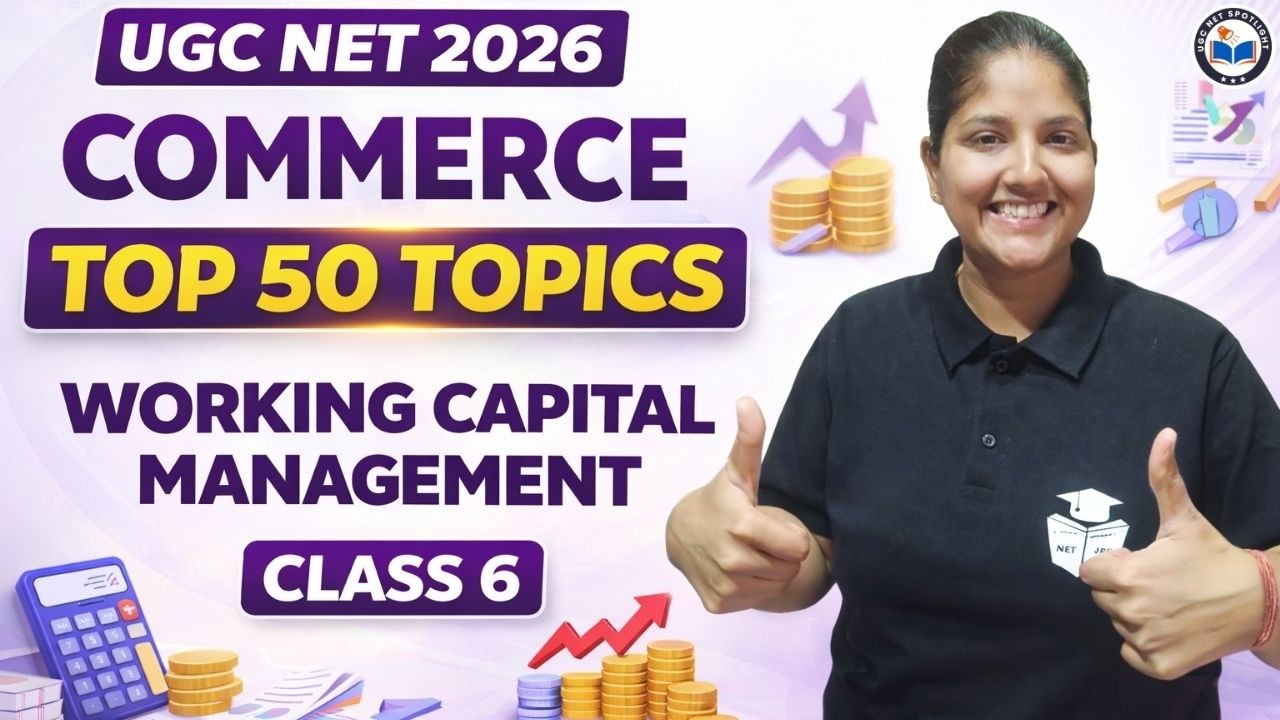 UGC NET Commerce 2026 | Paper 2 Commerce Top 50 Topics | Working Capital Management