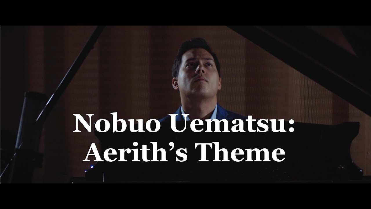 Nobuo Uematsu - Aerith's Theme - Final Fantasy VII