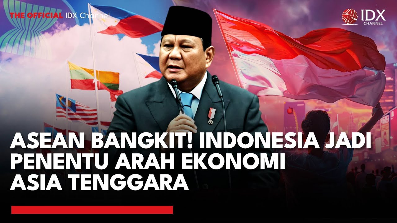 Indonesia dan Asean, &ldquo;Game Changer&rdquo; Kemandirian Ekonomi Asia Tenggara | MARKET REVIEW