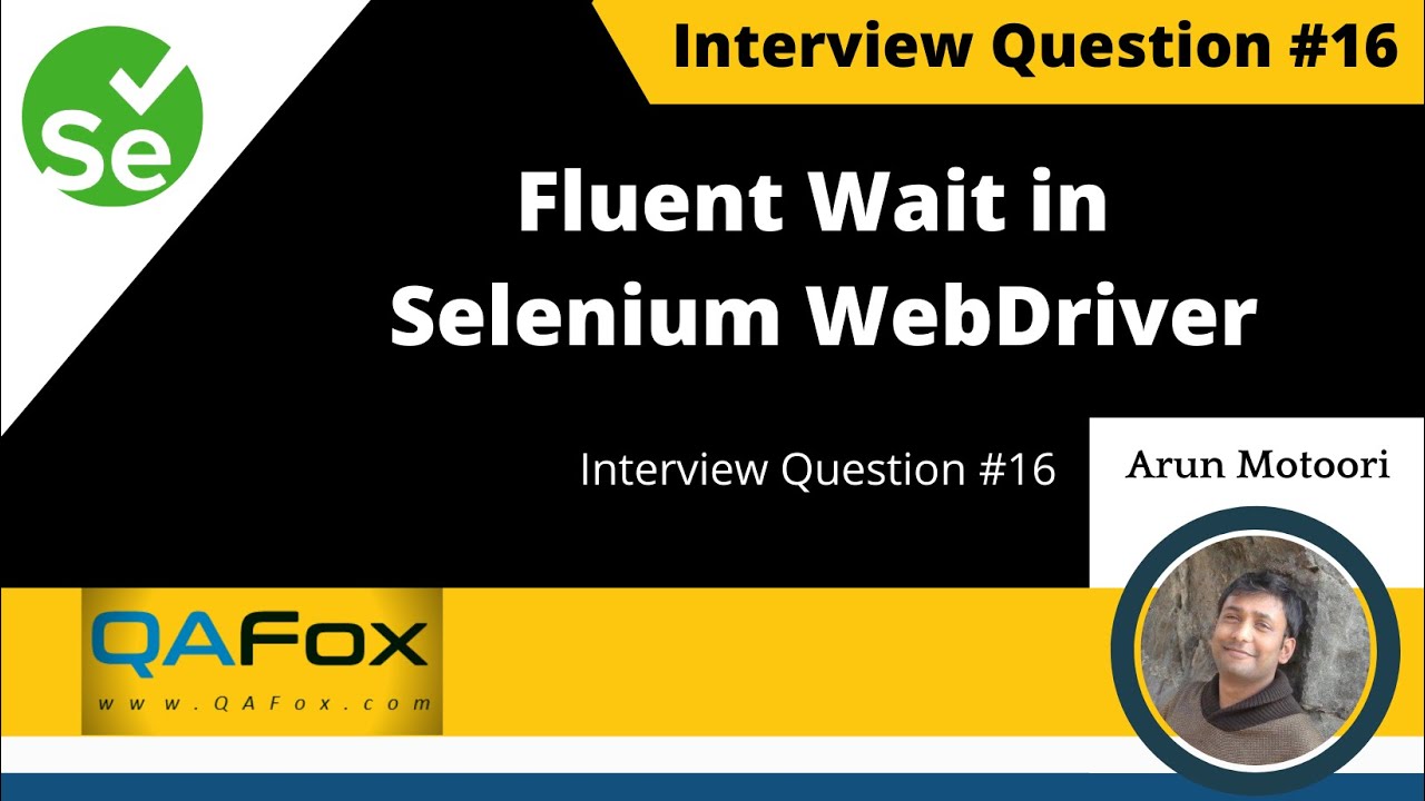 What is Fluent Wait in Selenium WebDriver? (Interview Question #16)