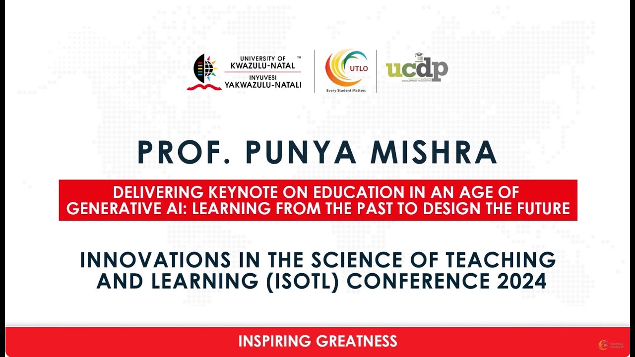 Keynote Address by Professor Punya Mishra - iSoTL 2024 Conference (Chaired - Abdulbaqi Badru)