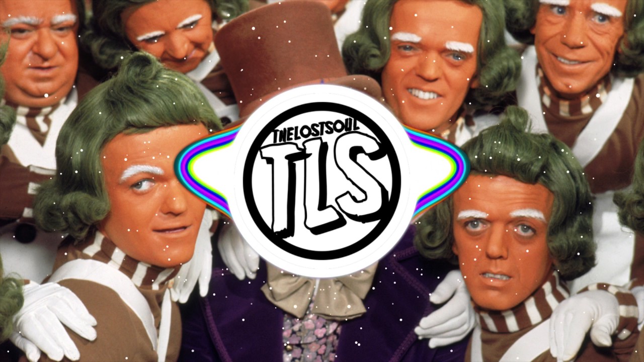 OOMPA LOOMPA TRAP REMIX