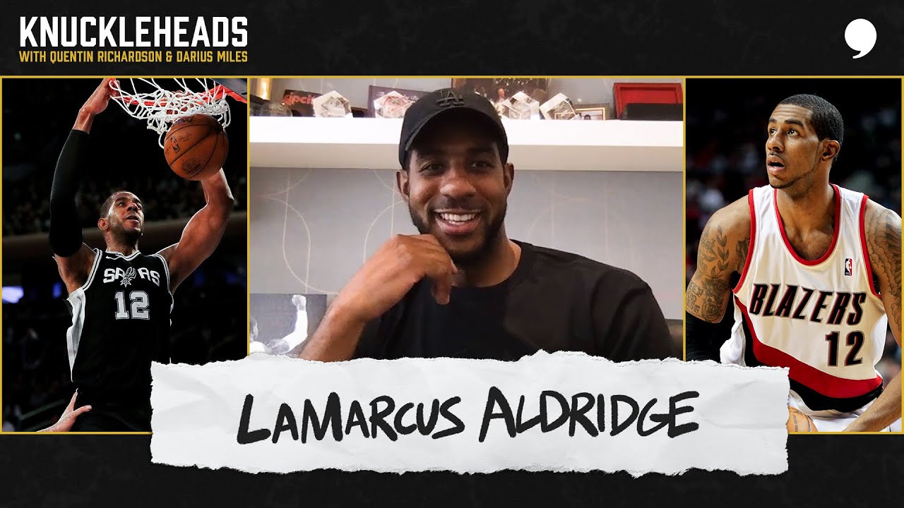 LaMarcus Aldridge on Brandon Roy, Dame Lillard, Greg Oden, His Heart Condition, & More