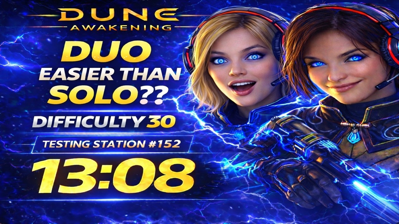 Dune Awakening - Testing Station No. 152 on Difficulty 30! FULL RUN 13m, Duo
