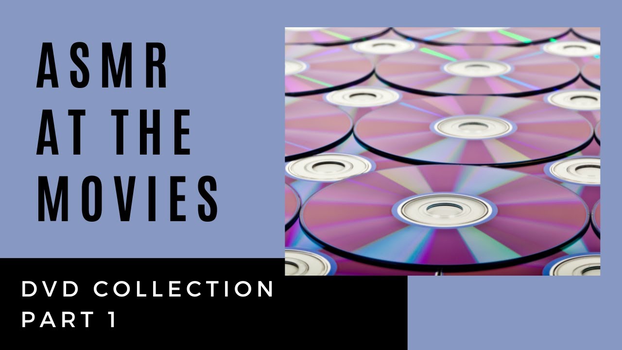 ASMR at the Movies - DVD Collection Part 1