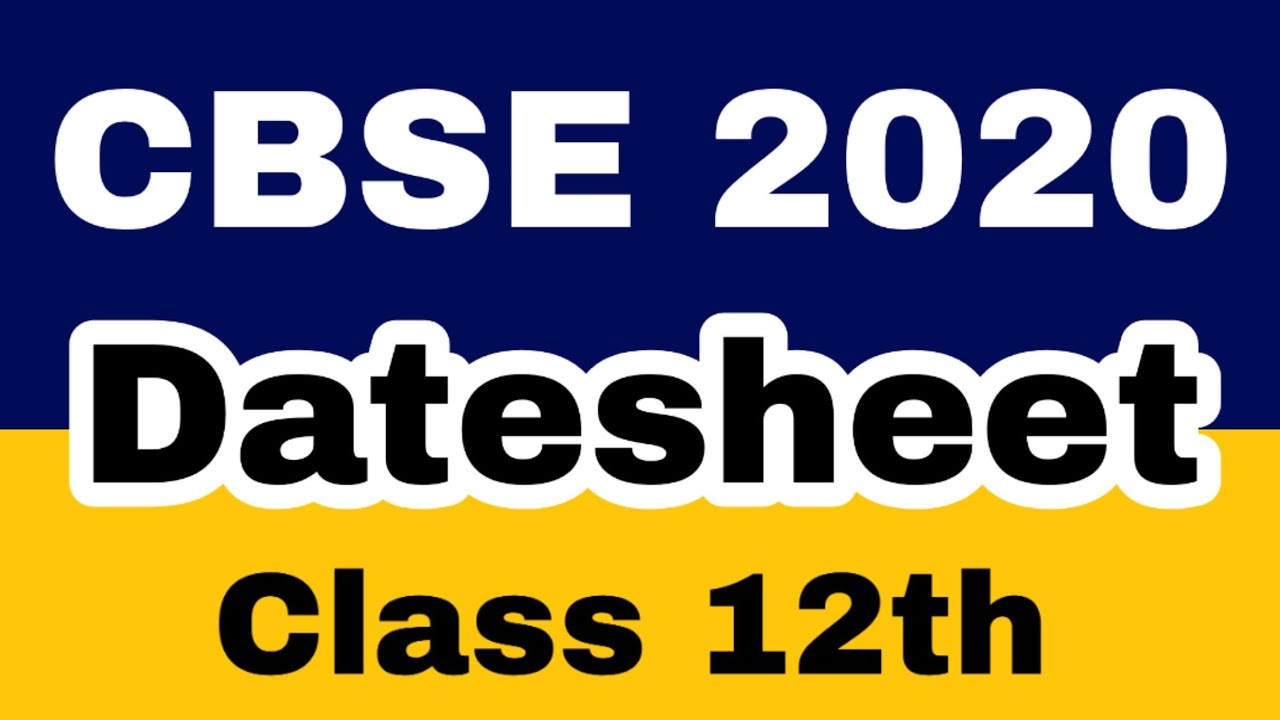 CBSE 2020 Datesheet For Class 12th