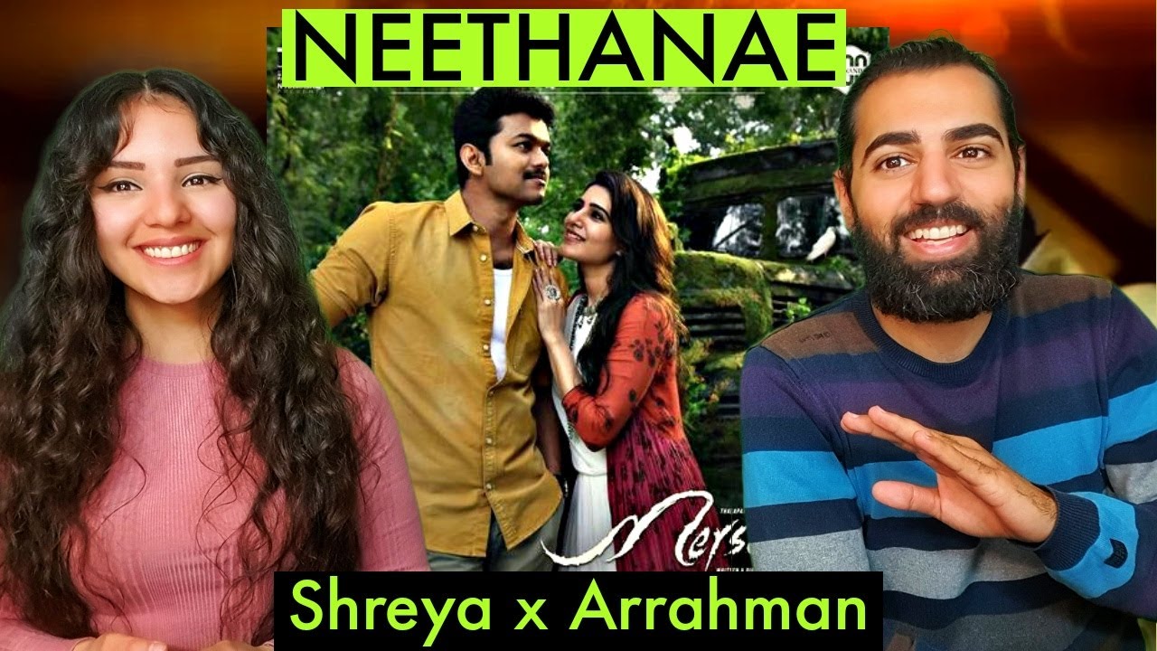 🇮🇳 Reacting to Mersal - Neethanae | Vijay, Samantha | A.R. Rahman 😍