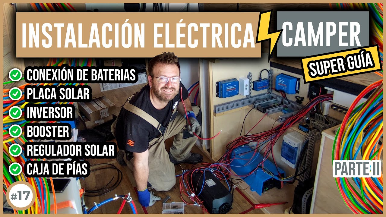 INSTALACIÓN ELÉCTRICA en FURGONETA ⚡ Batería, Placa solar, Inversor │GUÍA COMPLETA