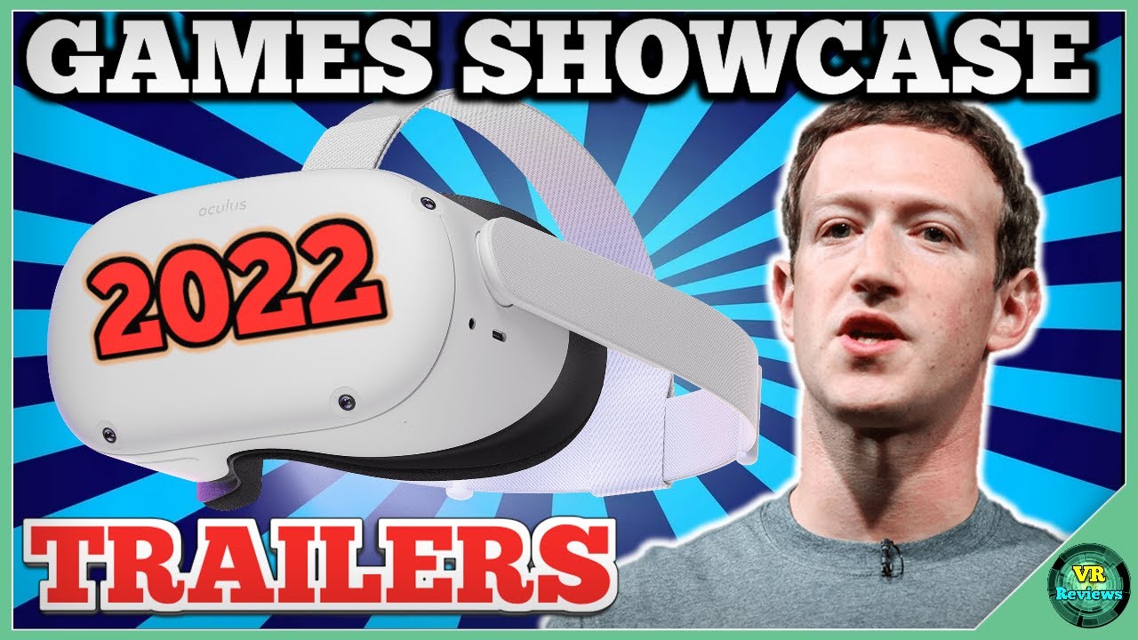 Meta Quest Gaming Showcase 2022 Trailers! Latest Upcoming Quest 2 Game Trailers ONLY.