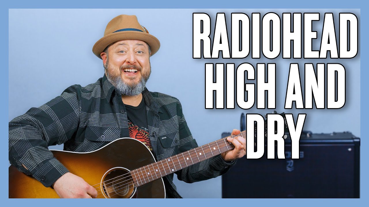 Урок игры на гитаре Radiohead High And Dry + обучающее видео