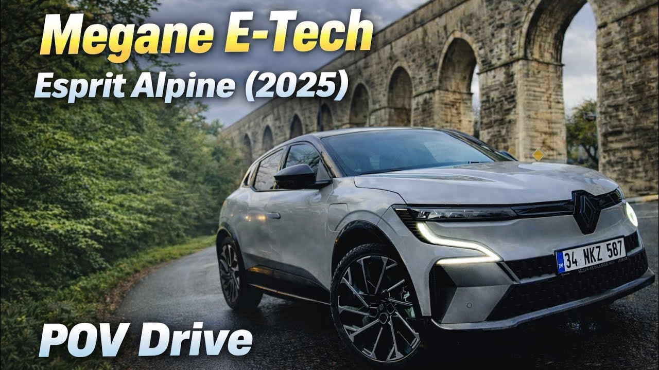 Renault Megane E-Tech Esprit Alpine (2025 Model) Sürüş ve Teknik Bilgilendirme