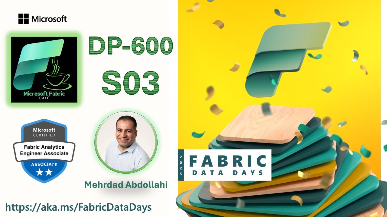 Session 3 – DP-600 Study Group - Microsoft Fabric Café