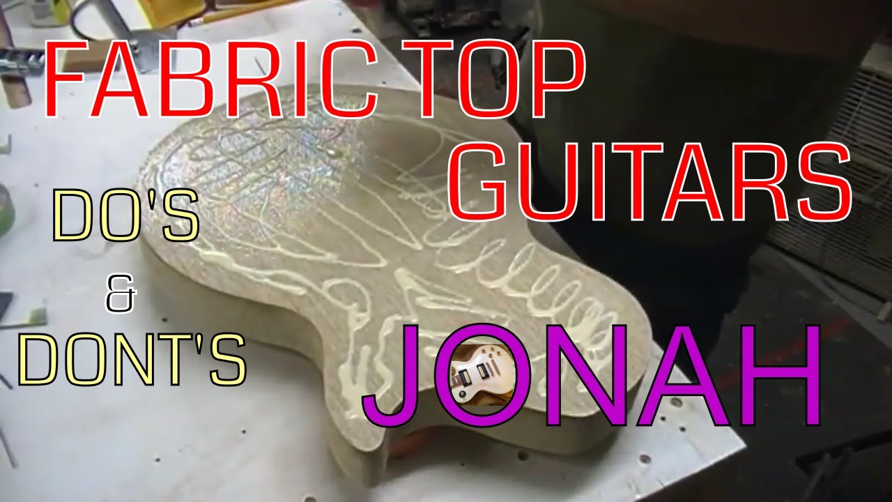 FABRIC TOP GUITAR Part 1 by Jonah Guitars