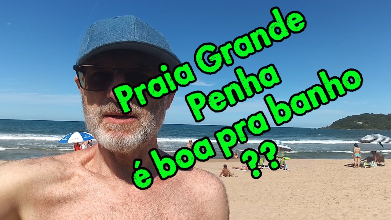 T1 E2 Praia Grande em Penha é boa pra banho?
