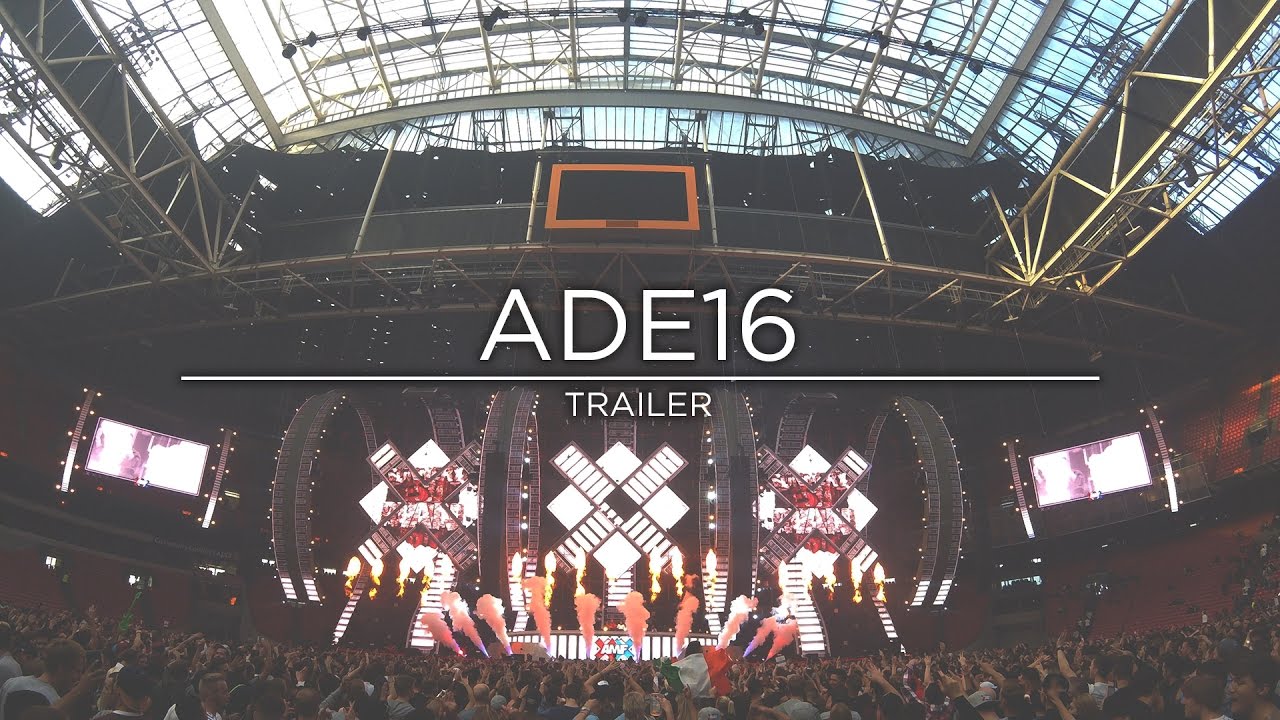 ADE16 Trailer Recap