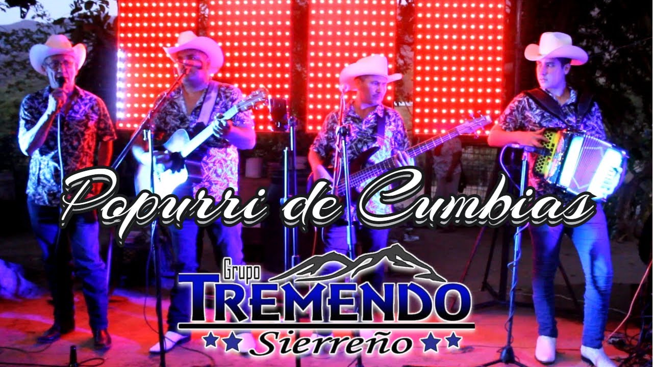 POPURRI DE CUMBIAS--GRUPO TREMENDO SIERREÑO