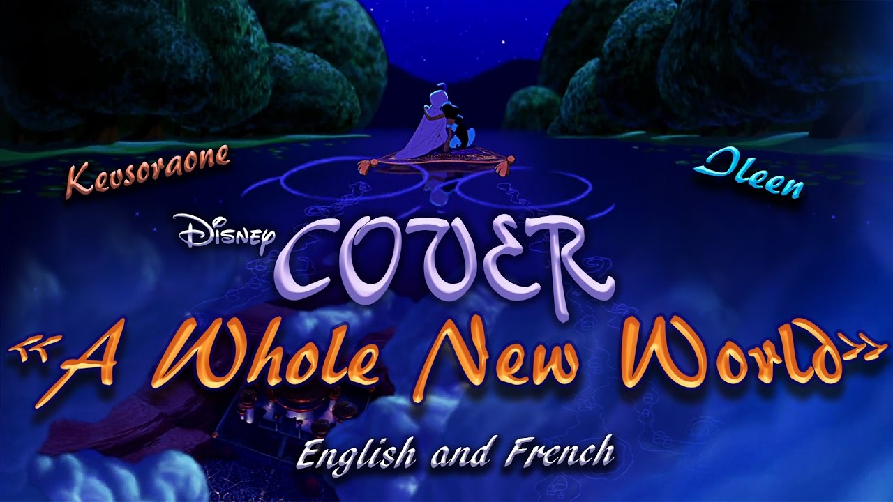 🎶🌙 [Cover] Kevsoraone & Ileen : A Whole New World (EN & FR) - Aladdin