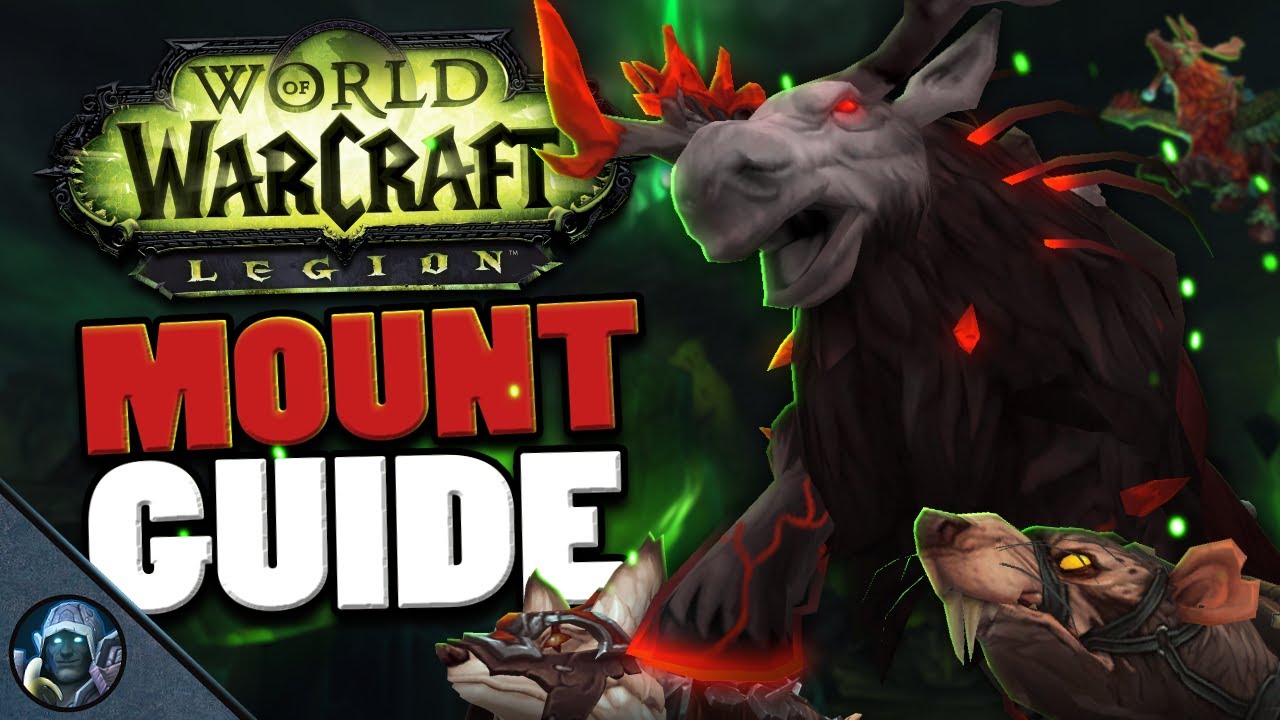 The Rarest Mounts in World of Warcraft: Legion - (And how to get them!)