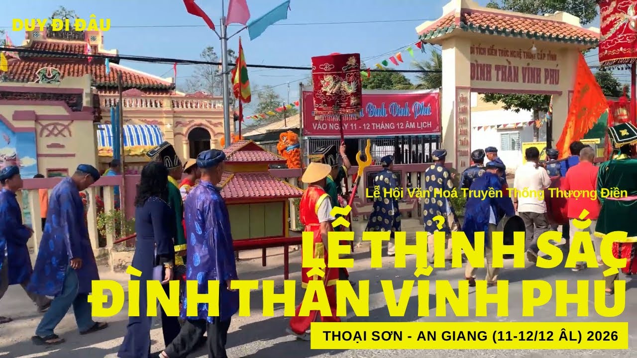 LỄ THỈNH SẮC - LỄ LẠP MIỄU ĐÌNH THẦN VĨNH PHÚ | THOẠI SƠN - AN GIANG (11-12/12 ÂL) ẤT TỴ 2026 