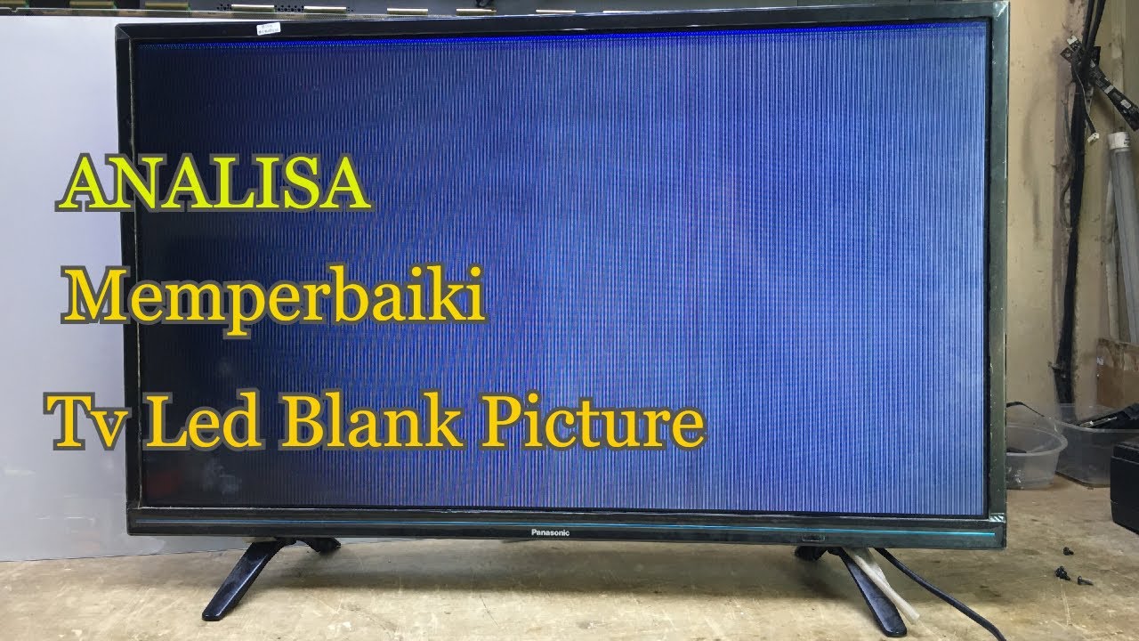 Cara Menganalisa Tv Led Layar Blank Vlog#79
