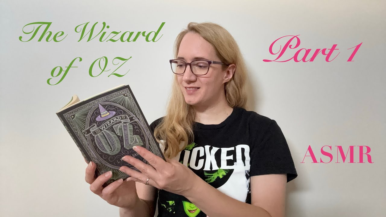 ASMR Storytime - The Wizard of Oz Part 1