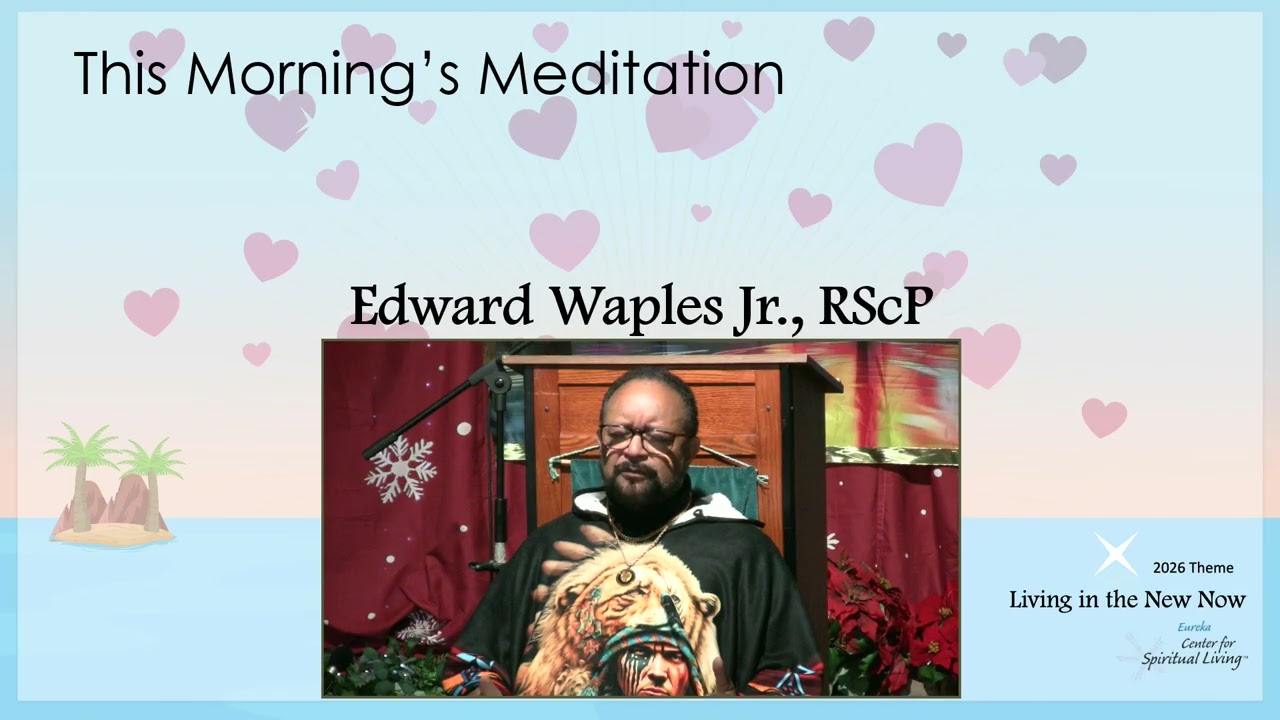 Meditation before the Feb 22, 2026 Sunday Gathering
