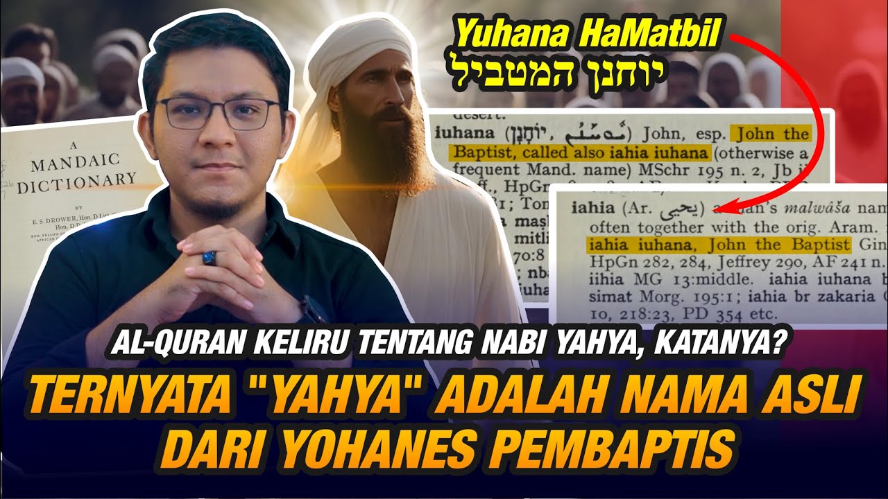QURAN KELIRU? Bukti Bahwa Yohanes Pembabtis Adalah Nabi Yahya Menurut Surat Maryam! Part 2/2
