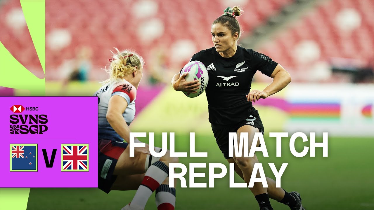 Black Ferns dominate GB | New Zealand v Great Britain | Singapore HSBC SVNS | Full Match Replay