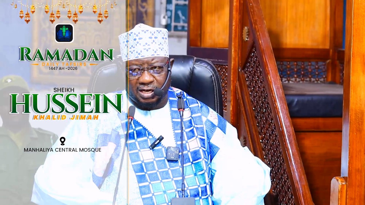 day 05 - SHEIKH HUSSEIN JIMAH - RAMADAN TAFSIR 1447 AH (2026) || iSLAMLOG ||Official