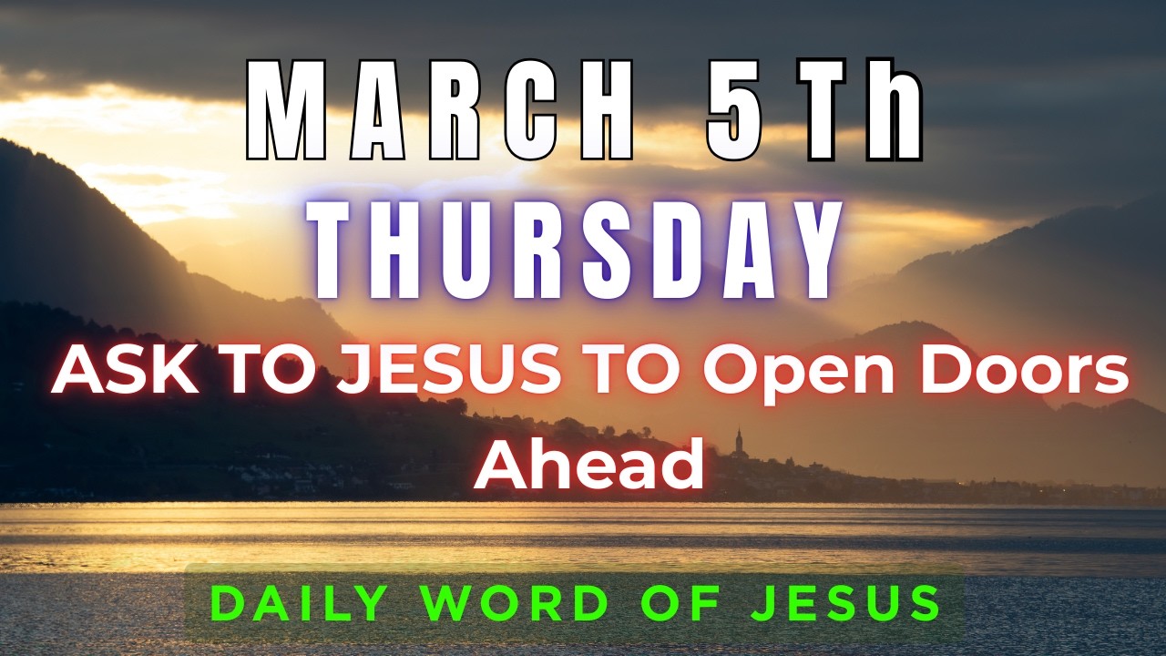 Thursday, March 5, 2026 Prayer for Open Doors Ahead | 5th March Morning Blessing