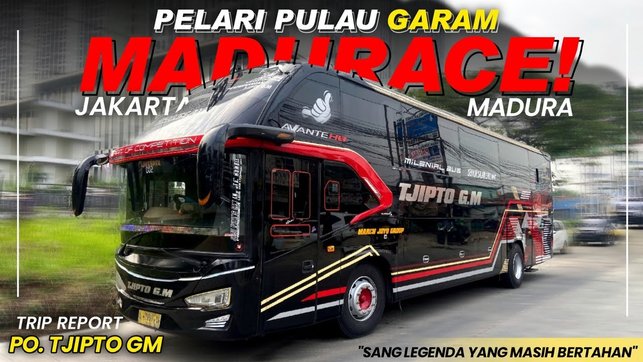 PO LEGENDARIS YANG MASIH EKSIS DI JALUR MADURA‼️🔥 - Trip Tjipto GM Jkt - Sby - Madura