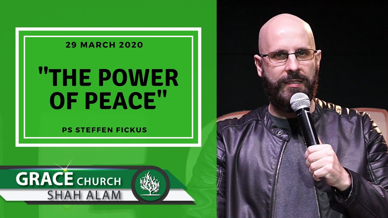 29 March 2020  |  BEHIND CLOSED DOORS 3 - THE POWER OF PEACE  |  Ps Steffen Fickus