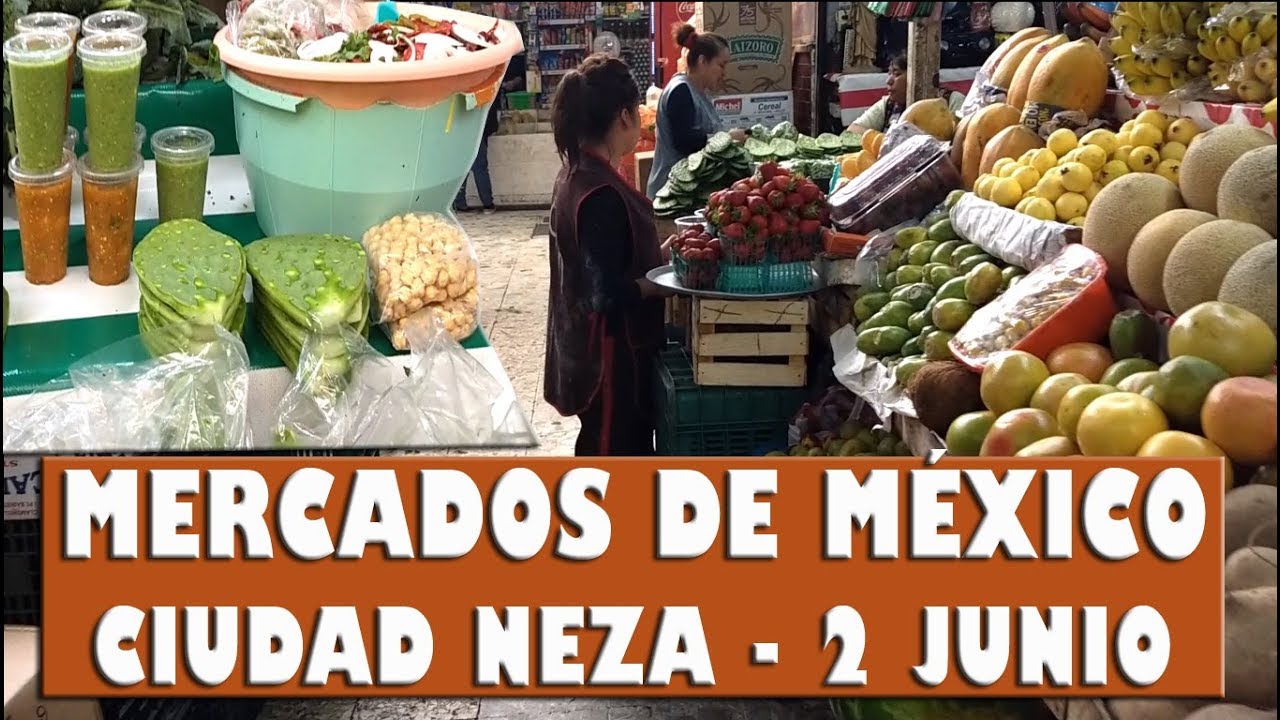 Mercados de Mexico - Ciudad Neza - Mercado 2 de Junio