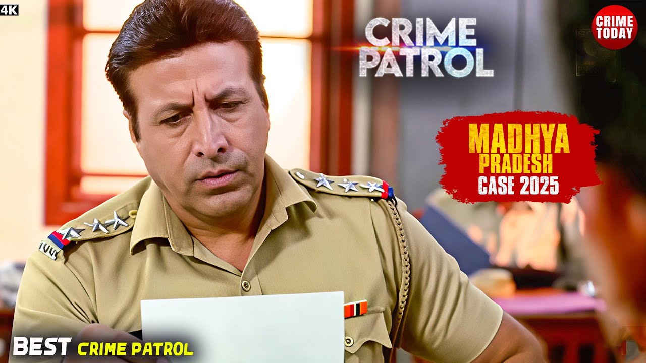#madhyapradesh Crime | Crime Patrol | Crime Show 2025 | New Episode 2025 | Real Crime |Nayi Kahaniya