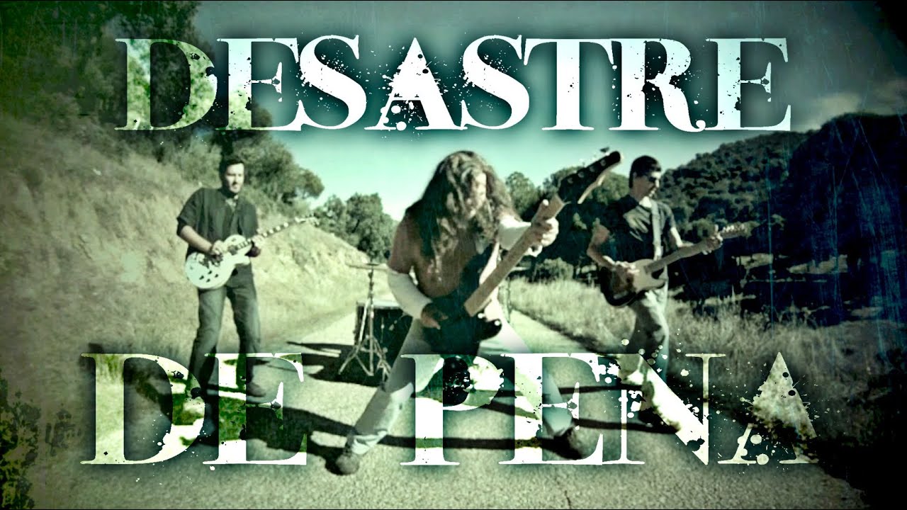 Desastre - De pena [Videoclip Oficial]