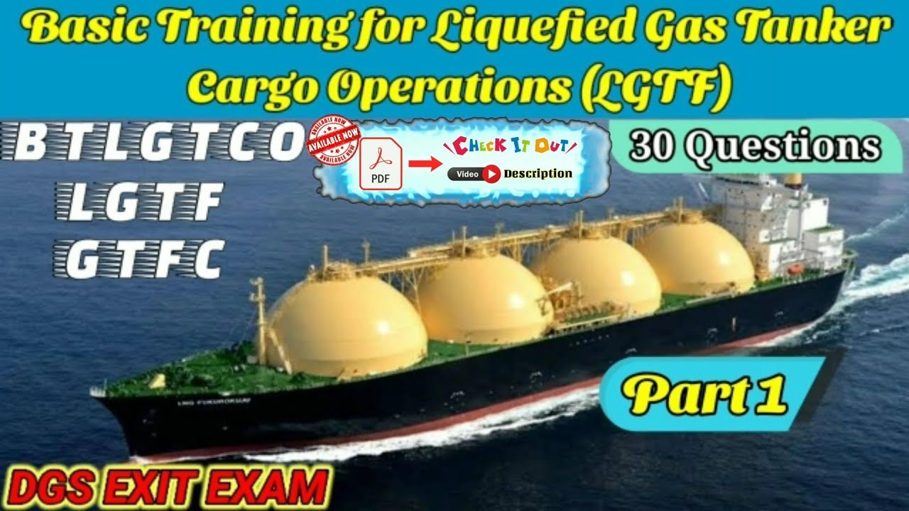 LGTF / LGTCO Exit Exam Questions #1 | PDF www.exitexamportal.com | Gas Tanker Familiarisation Course
