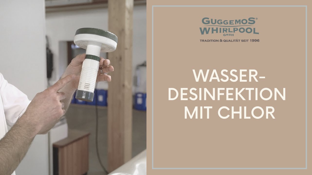 Wasserdesinfektion | Chlor | Whirlpool Guggemos